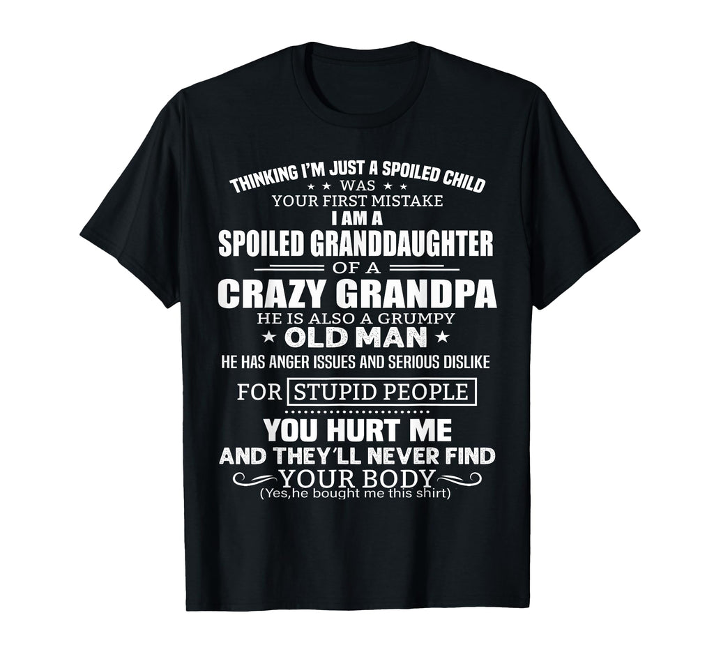 Im Spoiled Granddaughter Crazy T-Shirt - Casual Everyday Wear for Adults - T-Shirt, Sweatshirt, Hoodie