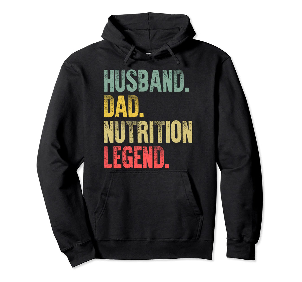 Gift Husband Dad Nutrition Legend Hoodie - Custom Art Print Unisex - T-Shirt, Sweatshirt, Hoodie