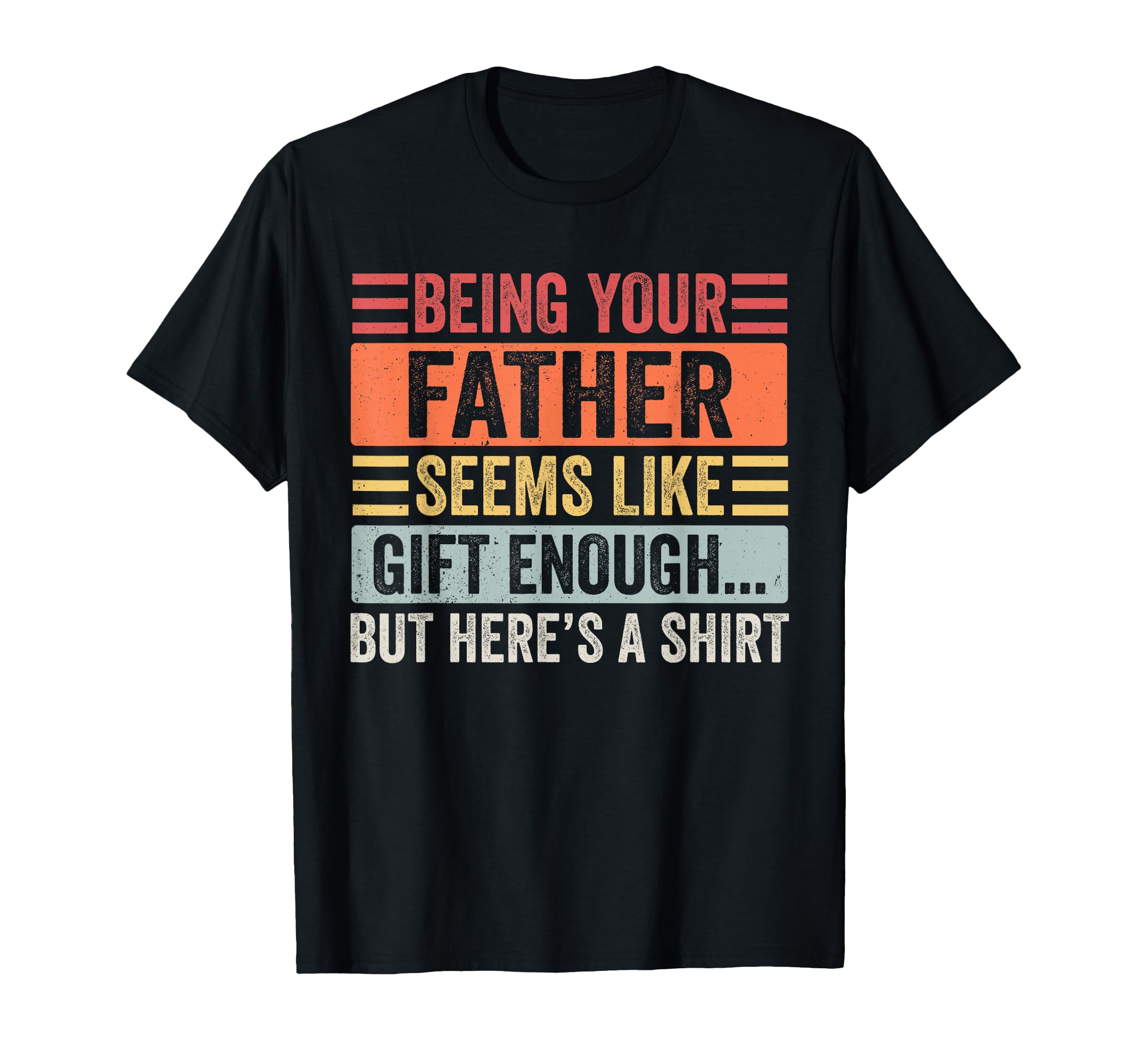Funny Son Daughter Sarcastic Dad Joke T-Shirt - Trendy Graphic for Adults - T-Shirt, Sweatshirt, Hoodie