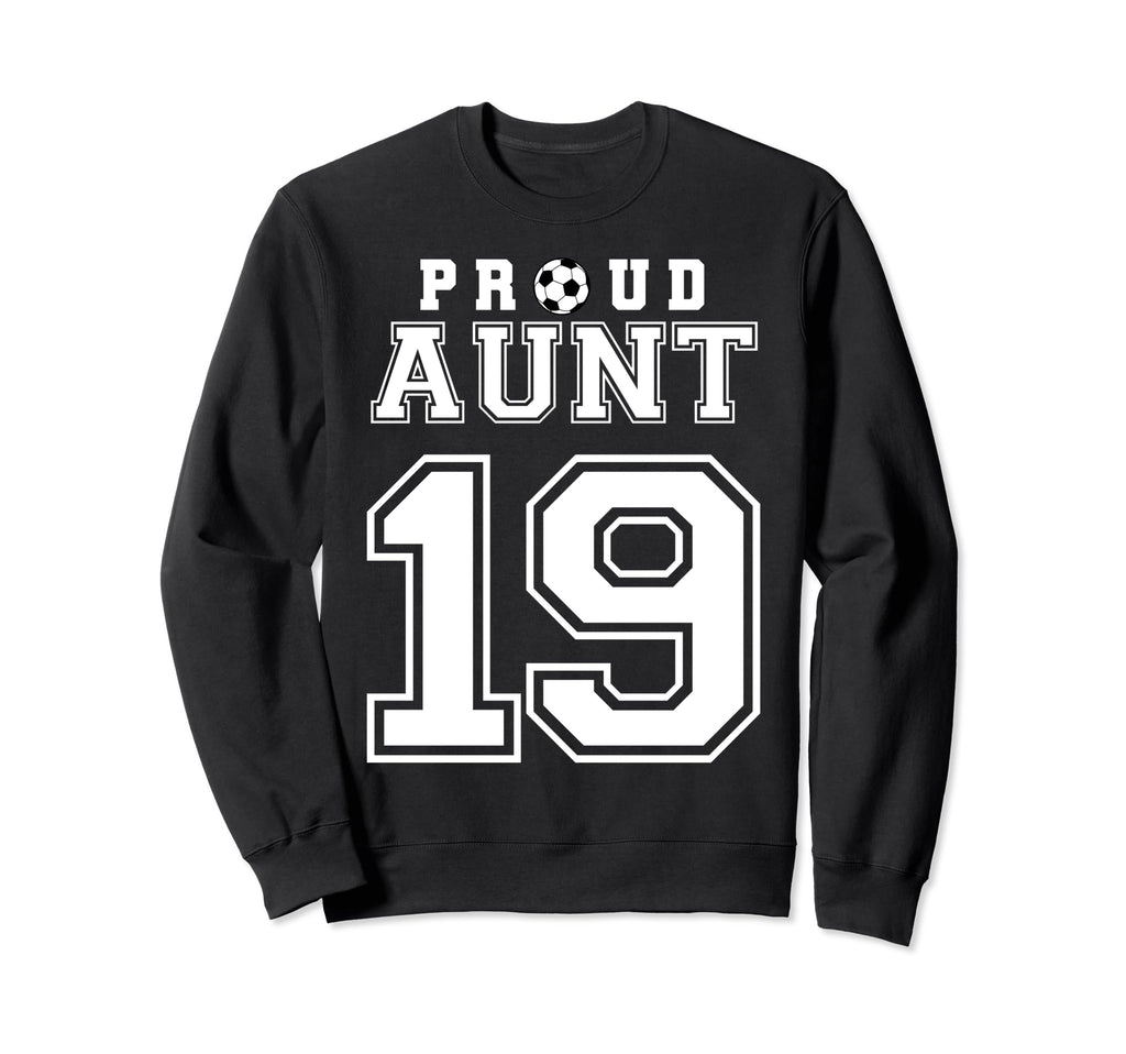 Number 19 Custom Proud Soccer Sweatshirt - Streetwear Style Men Women - T-Shirt, Sweatshirt, Hoodie