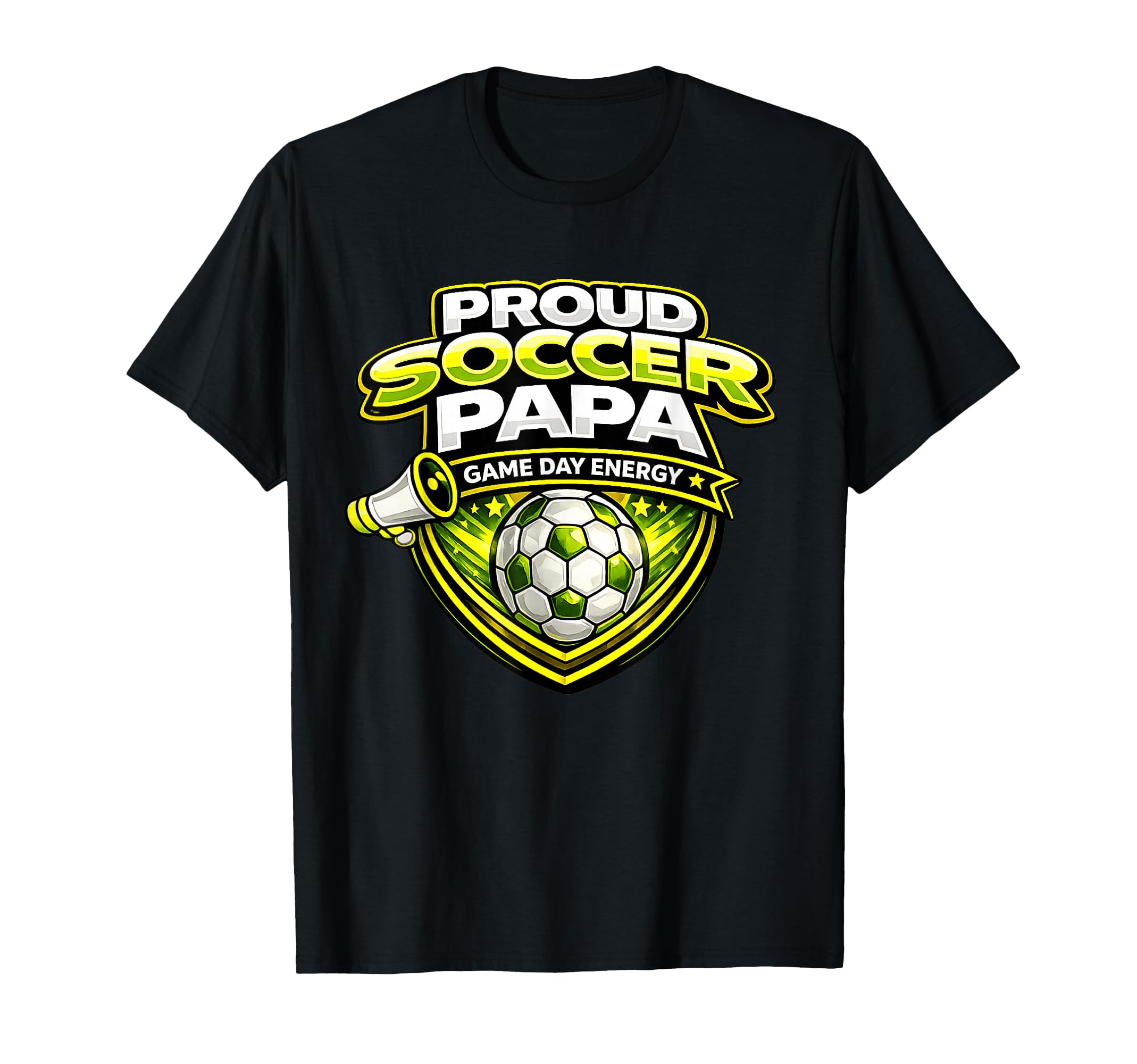 Soccer Papa Funny Proud Game Day T-Shirt - Casual Everyday Wear Men Women - T-Shirt, Sweatshirt, Hoodie
