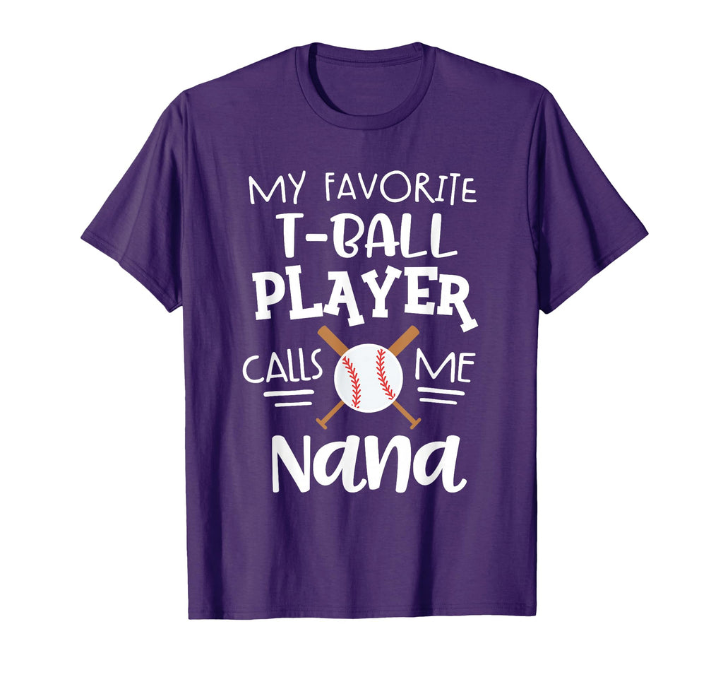My Favorite T Ball Player Calls Me Nana T-Shirt - Custom Art Print Unisex - T-Shirt, Sweatshirt, Hoodie