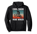 Father Dads Ride Bikes Biking Funny Hoodie - Streetwear Style Unisex - T-Shirt, Sweatshirt, Hoodie