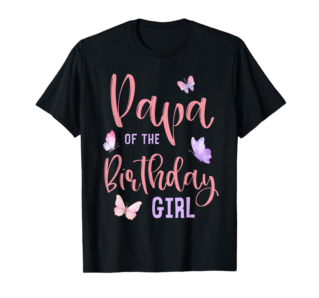 Papa Birthday Butterfly Party T-Shirt - Fun Novelty Design Men Women - T-Shirt, Sweatshirt, Hoodie