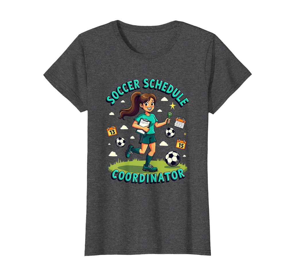 Soccer Schedule Coordinator Proud Soccer T-Shirt - Trendy Graphic Unisex - T-Shirt, Sweatshirt, Hoodie