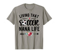 Living That Soccer Nana Life Soccer T-Shirt - Streetwear Style for Adults - T-Shirt, Sweatshirt, Hoodie
