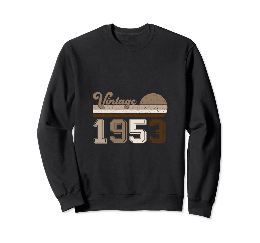 Year 1953 Gift Birthday Mom Dad Sweatshirt - Novelty Apparel Unisex - T-Shirt, Sweatshirt, Hoodie