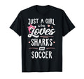 Just Who Loves Sharks And Soccer Gift T-Shirt - Streetwear Style for Adults - T-Shirt, Sweatshirt, Hoodie