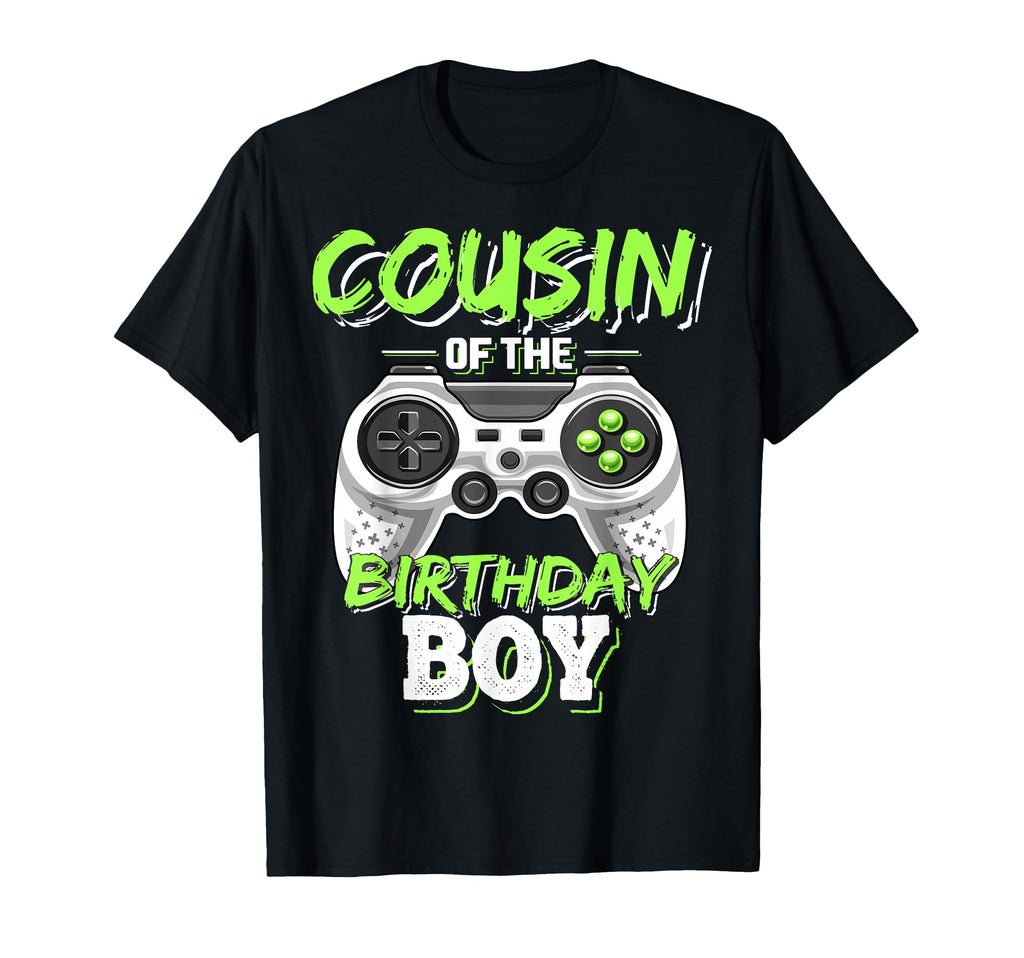 Cousin Birthday Matching Video Game T-Shirt - Unique Graphic Men Women - T-Shirt, Sweatshirt, Hoodie