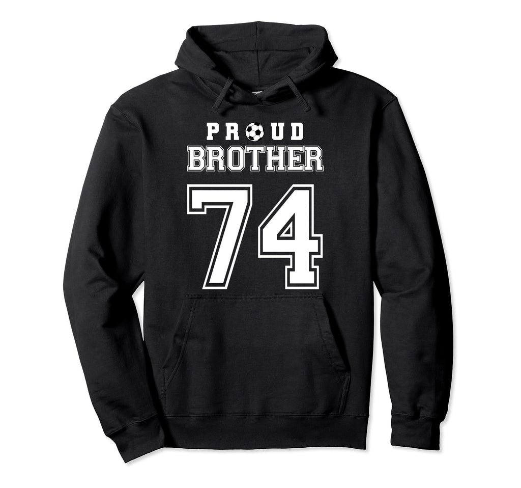 Number 74 Custom Proud Soccer Futbol Hoodie - Casual Everyday Wear Unisex - T-Shirt, Sweatshirt, Hoodie