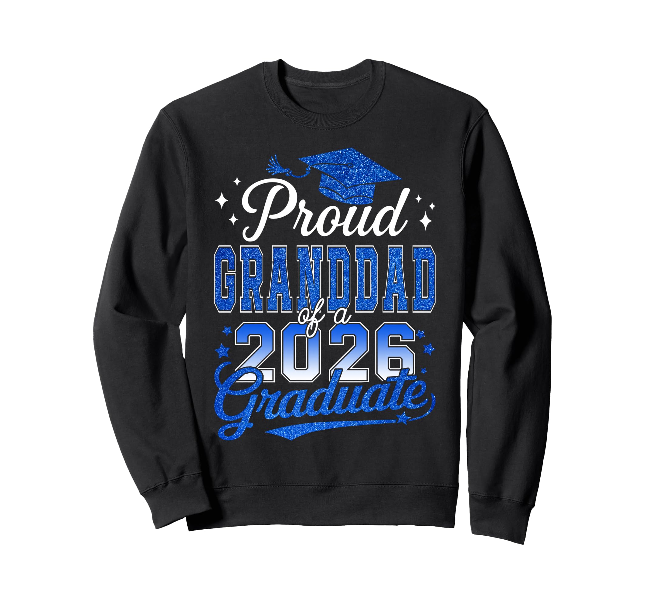 Proud Granddad 2026 Graduate College Sweatshirt - Unique Graphic Unisex - T-Shirt, Sweatshirt, Hoodie