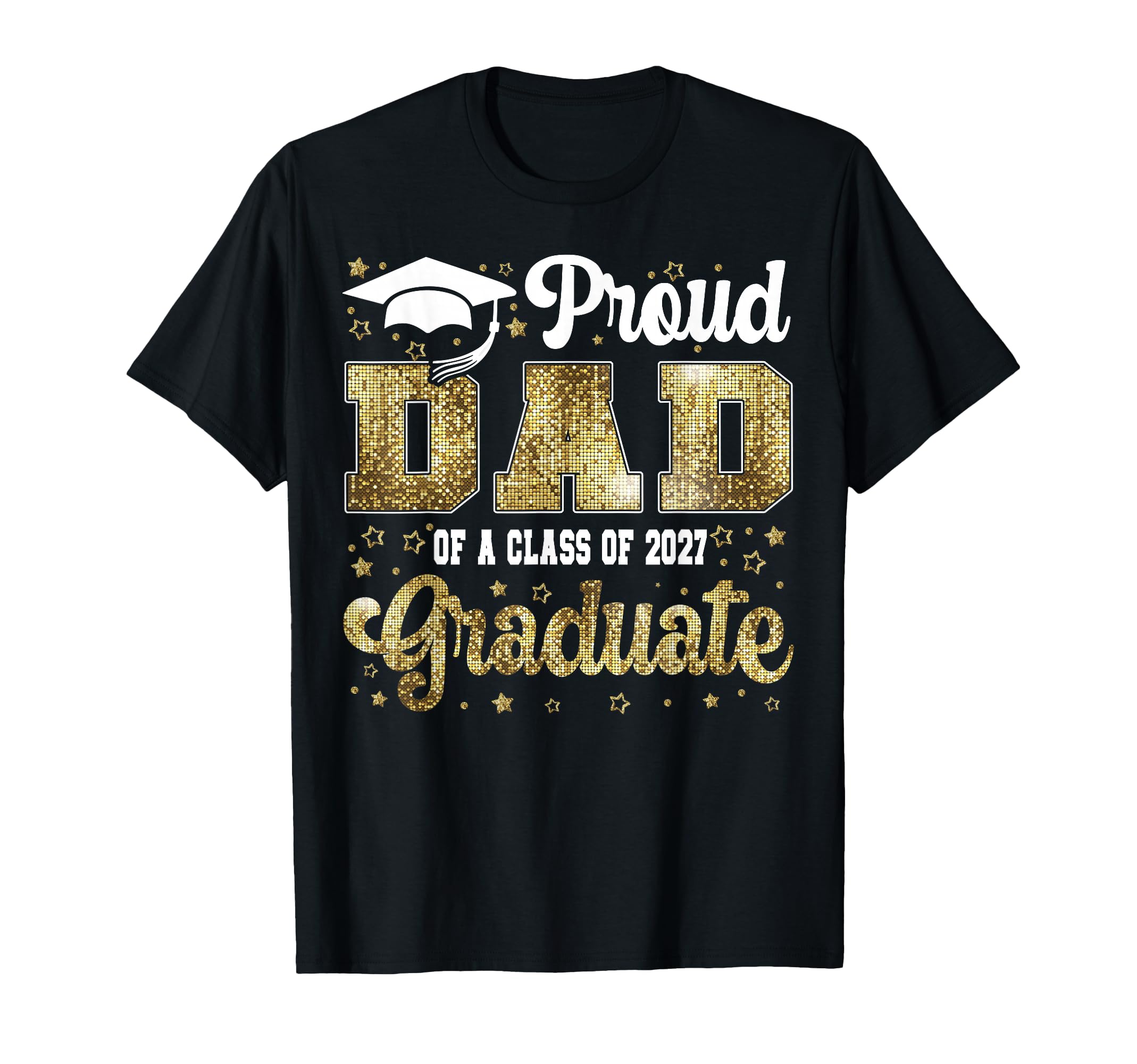 Proud Dad Class 2027 Graduate T-Shirt - Custom Art Print Unisex - T-Shirt, Sweatshirt, Hoodie