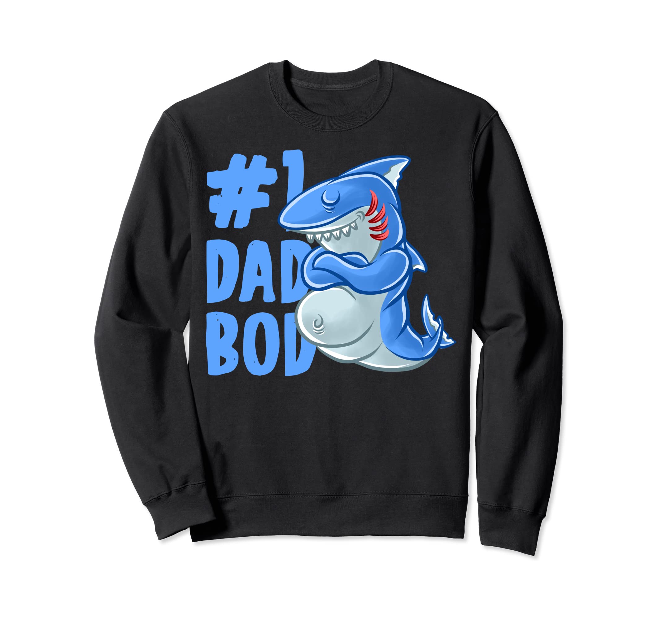 Shark Dad Best Dad Bod Sharks Papa Sweatshirt - Trendy Graphic Men Women - T-Shirt, Sweatshirt, Hoodie