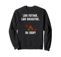 Like Father Like Daughter Oh Crap Sweatshirt - Streetwear Style Men Women - T-Shirt, Sweatshirt, Hoodie