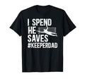 I Spend He Saves Soccer Keeper Dad T-Shirt - Graphic Print for Adults - T-Shirt, Sweatshirt, Hoodie
