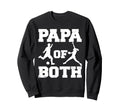 Papa Both Funny Soccer Softball Sweatshirt - Fun Novelty Design for Adults - T-Shirt, Sweatshirt, Hoodie