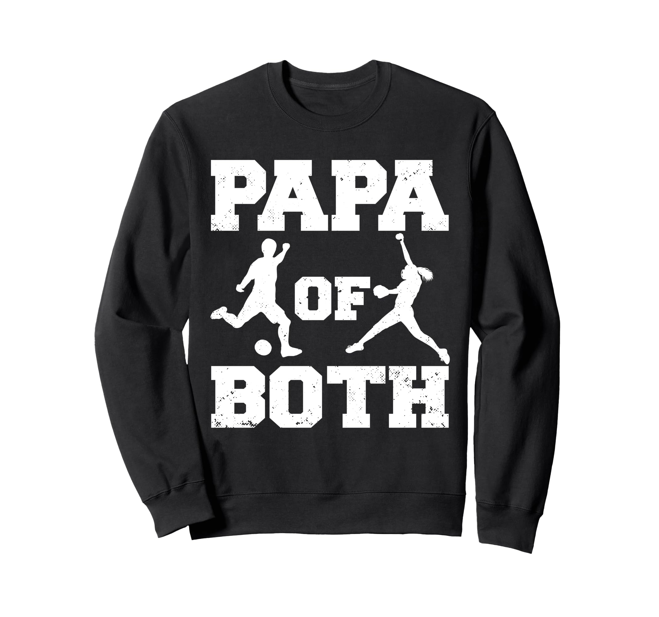 Papa Both Funny Soccer Softball Sweatshirt - Fun Novelty Design for Adults - T-Shirt, Sweatshirt, Hoodie