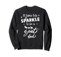 It Takes Lot Sparkle To Be Goat Dad Sweatshirt - Minimalist Print Unisex - T-Shirt, Sweatshirt, Hoodie