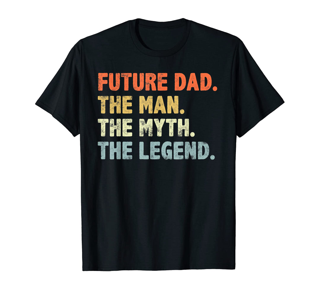 Future Dad Myth Legend Fathers Day T-Shirt - Streetwear Style Men Women - T-Shirt, Sweatshirt, Hoodie