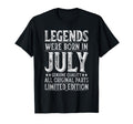 July Birthday Legends Were Born T-Shirt - Fun Novelty Design Men Women - T-Shirt, Sweatshirt, Hoodie