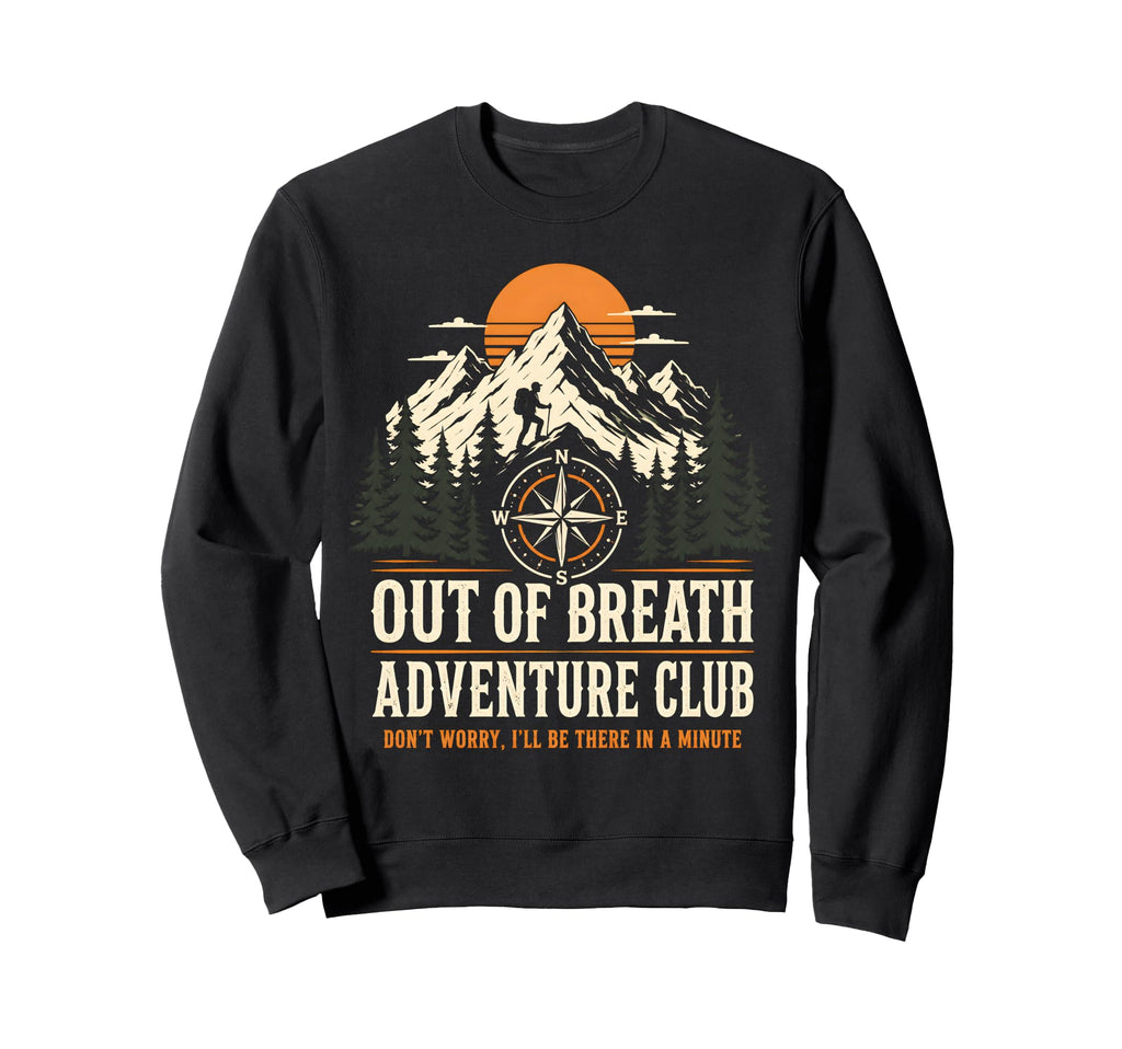 Out Breath Adventure Club Funny Sweatshirt - Trendy Graphic for Adults - T-Shirt, Sweatshirt, Hoodie