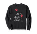 Oh Go Fly Kite Dad Jokes Funny Dad Sweatshirt - Minimalist Print Unisex - T-Shirt, Sweatshirt, Hoodie