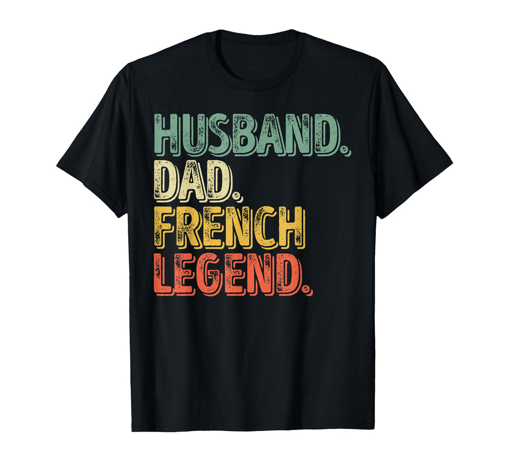 Funny Fathers Day Husband Dad French T-Shirt - Unique Graphic for Adults - T-Shirt, Sweatshirt, Hoodie