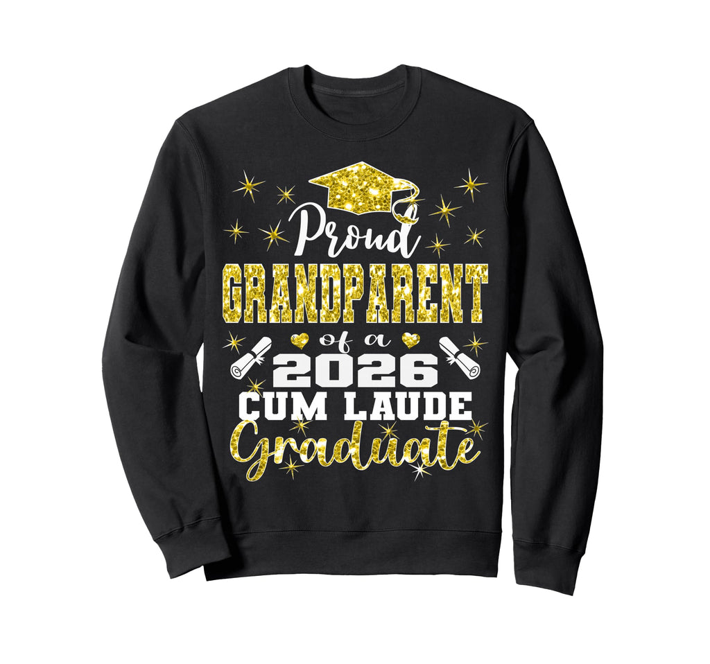 Proud Grandparent 2026 Cum Laude Sweatshirt - Graphic Print Men Women - T-Shirt, Sweatshirt, Hoodie