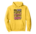 My Dad Gets Mad Me But Im Literally Hoodie - Streetwear Style for Adults - T-Shirt, Sweatshirt, Hoodie