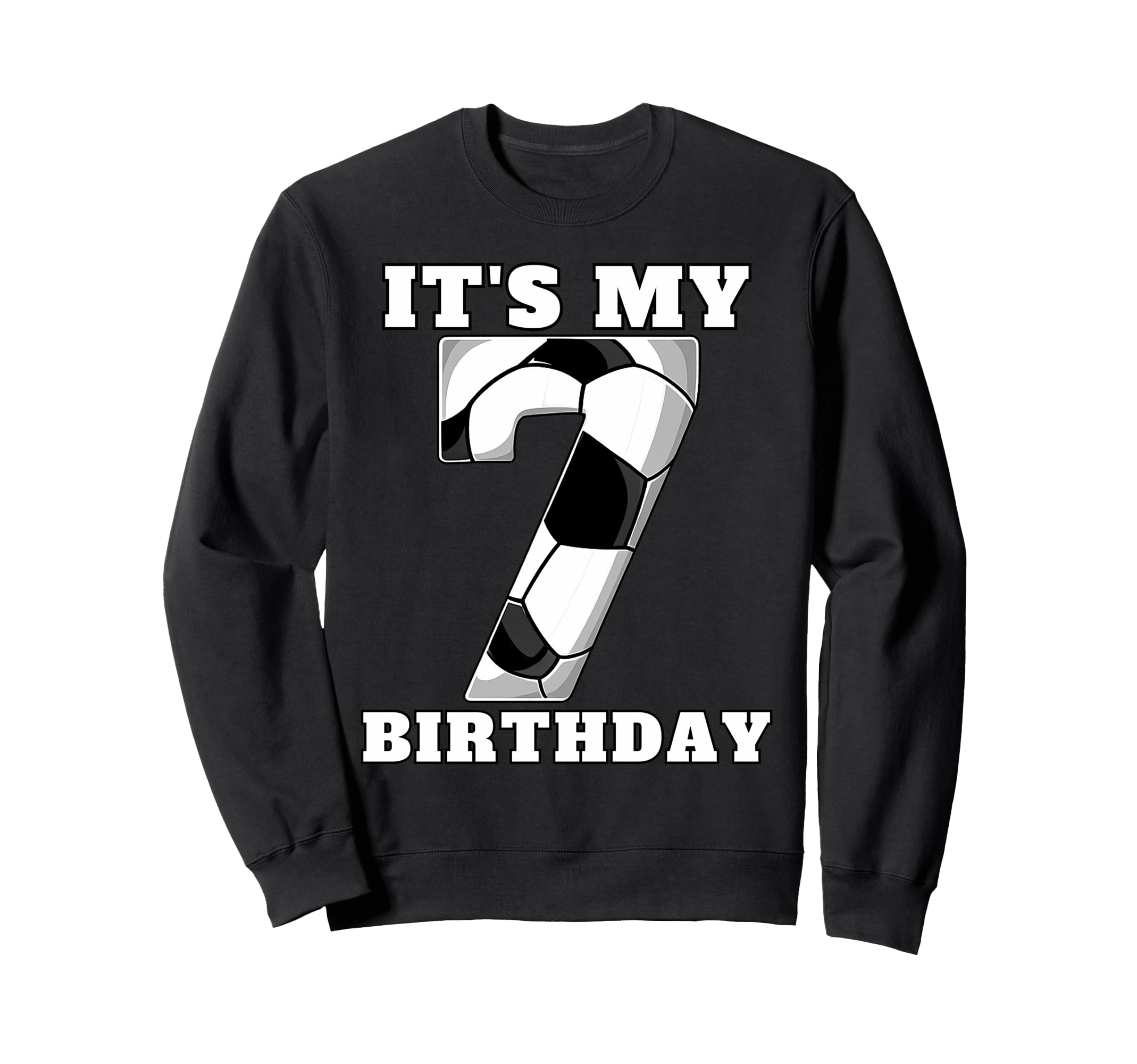 Happy Birthday Soccer Squad 7Th Sweatshirt - Novelty Apparel Men Women - T-Shirt, Sweatshirt, Hoodie