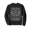 Grandpa Myth Legend Fathers Day Paw Paw 1 Sweatshirt - Graphic Print Unisex - T-Shirt, Sweatshirt, Hoodie