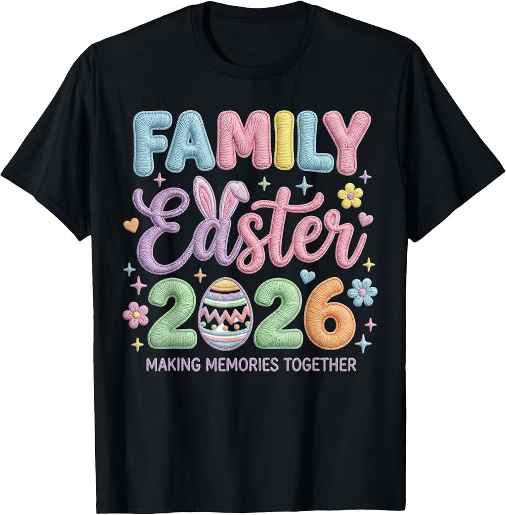 Family Easter 2026 Making Memories Together Matching - Adult & Kids T-Shirts, Sweatshirts & Hoodies apparel design preview 1
