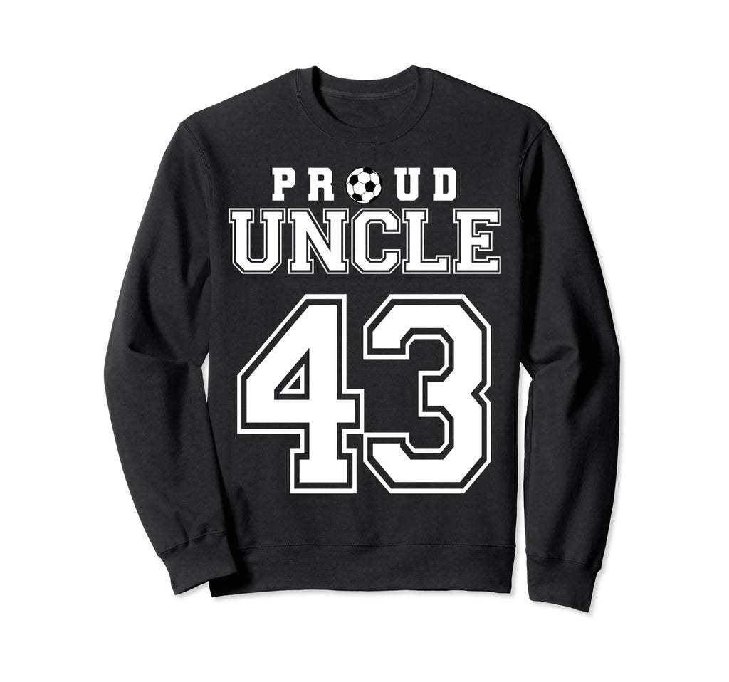 Number 43 Custom Proud Soccer Futbol Sweatshirt - Graphic Print Unisex - T-Shirt, Sweatshirt, Hoodie
