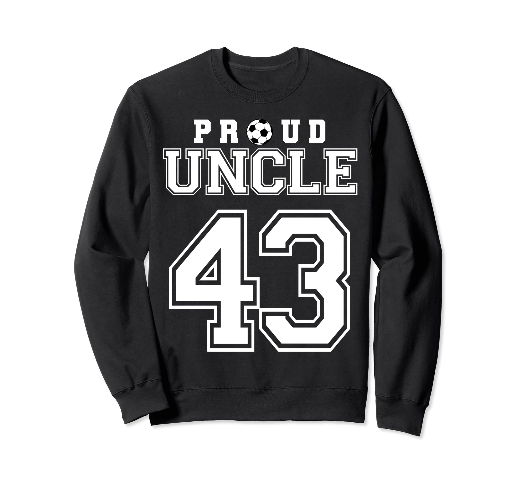 Number 43 Custom Proud Soccer Futbol Sweatshirt - Graphic Print Unisex - T-Shirt, Sweatshirt, Hoodie