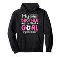 Proud Soccer Goalie Sister Soccer Hoodie - Trendy Graphic for Adults - T-Shirt, Sweatshirt, Hoodie