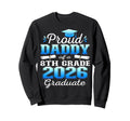 Proud Daddy 8Th Grade Graduate Sweatshirt - Minimalist Print Men Women - T-Shirt, Sweatshirt, Hoodie