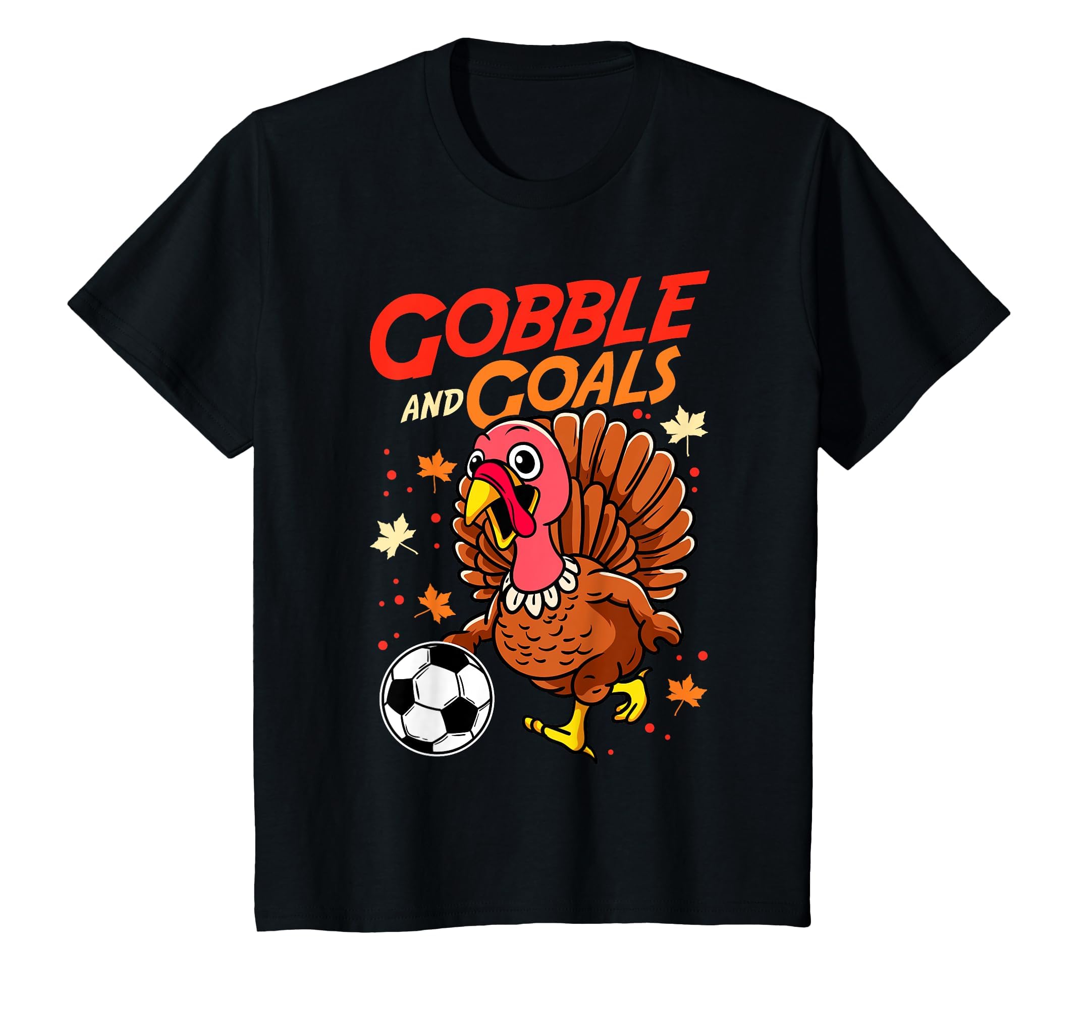 Gobble And Goals Funny Soccer Lover T-Shirt - Trendy Graphic for Adults - T-Shirt, Sweatshirt, Hoodie