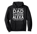 Dad Alexa Gift Fathers Day Funny Hoodie - Graphic Print Unisex - T-Shirt, Sweatshirt, Hoodie