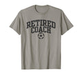 Retired Coach Soccer Team Mentor T-Shirt - Graphic Print Unisex - T-Shirt, Sweatshirt, Hoodie