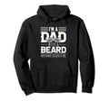 Im Dad Beard Hoodie - Custom Art Print Men Women - T-Shirt, Sweatshirt, Hoodie