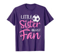 Little Sister Biggest Fan Soccer T-Shirt - Unique Graphic Men Women - T-Shirt, Sweatshirt, Hoodie