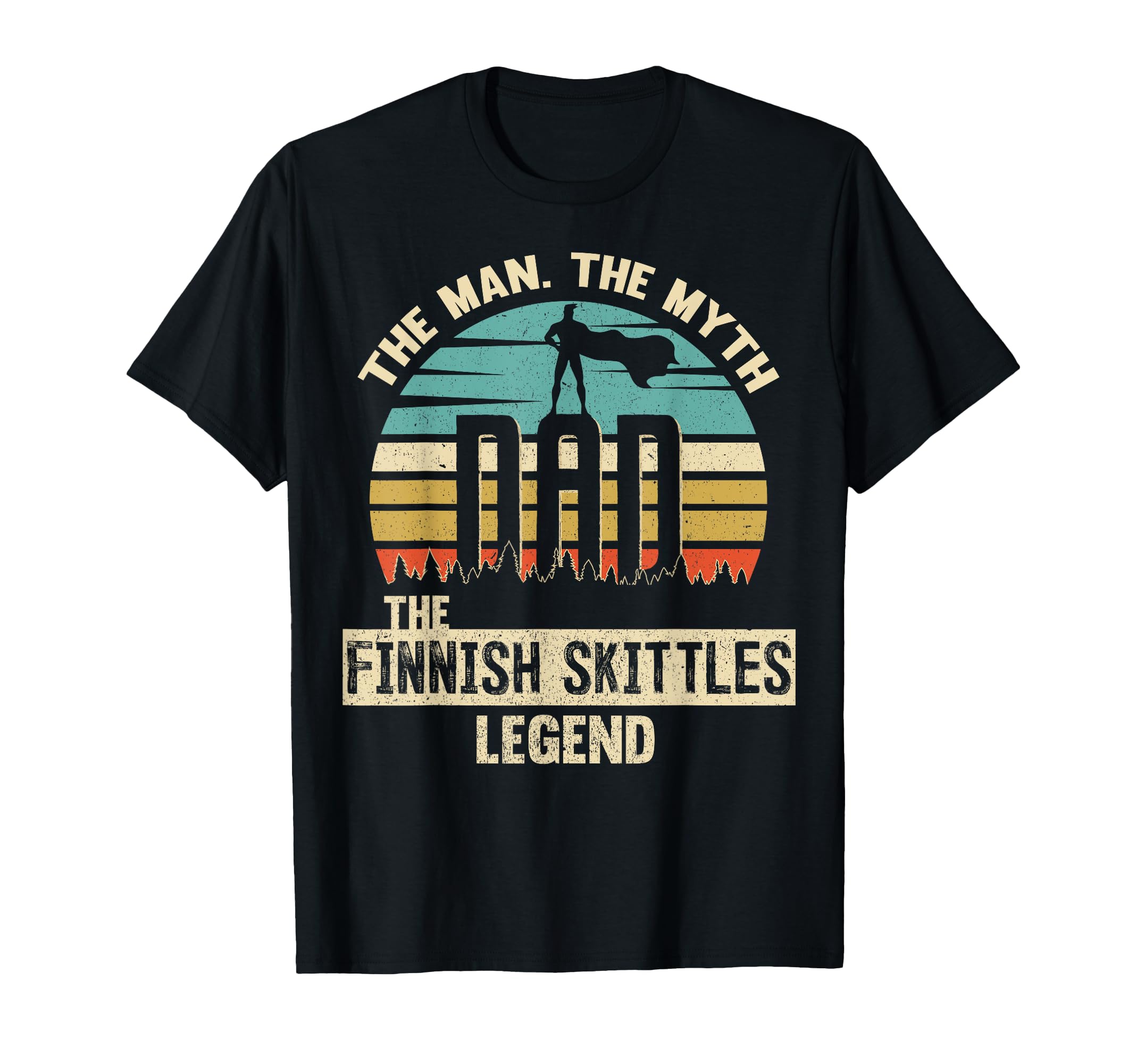 Myth Legend Dad Finnish Skittles T-Shirt - Graphic Print for Adults - T-Shirt, Sweatshirt, Hoodie