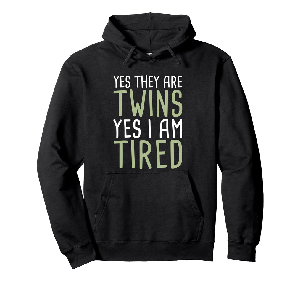 Yes They Are Twins Yes I Am Tired Hoodie - Aesthetic Graphic Men Women - T-Shirt, Sweatshirt, Hoodie