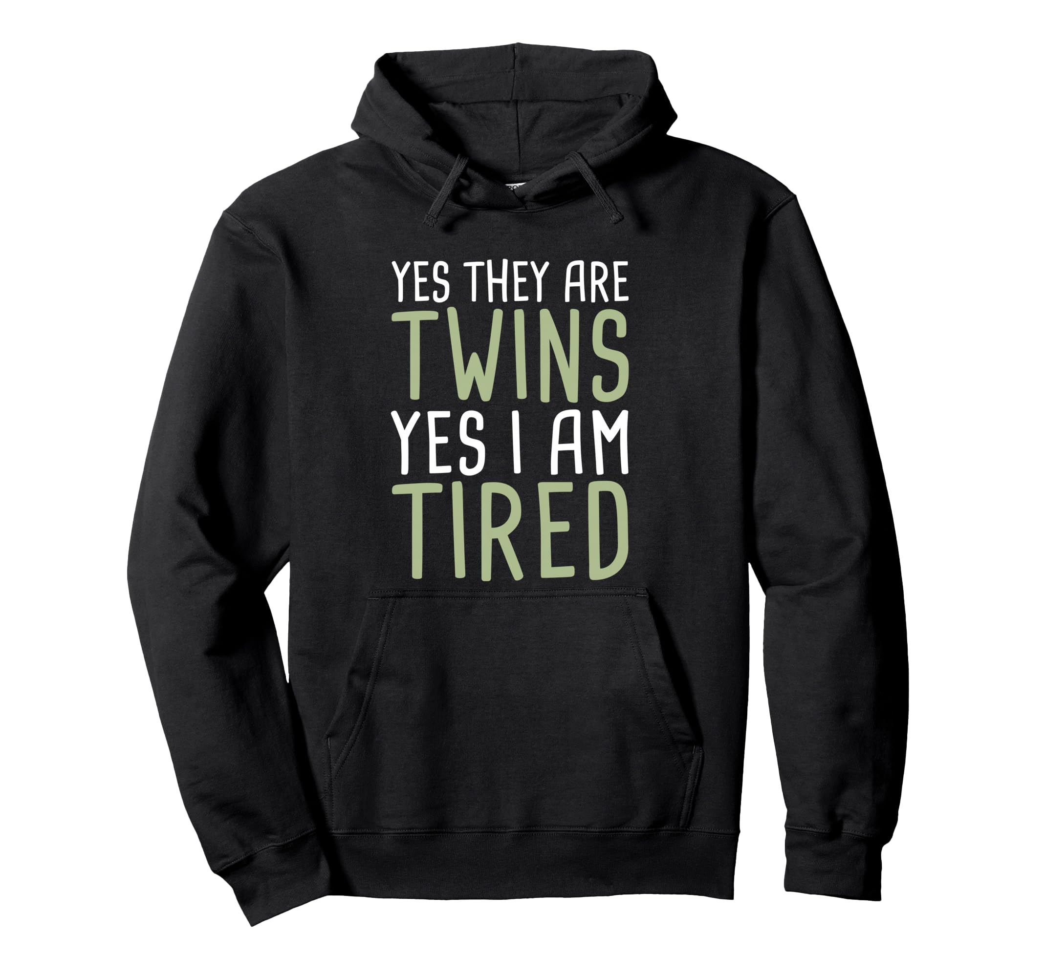 Yes They Are Twins Yes I Am Tired Hoodie - Aesthetic Graphic Men Women - T-Shirt, Sweatshirt, Hoodie