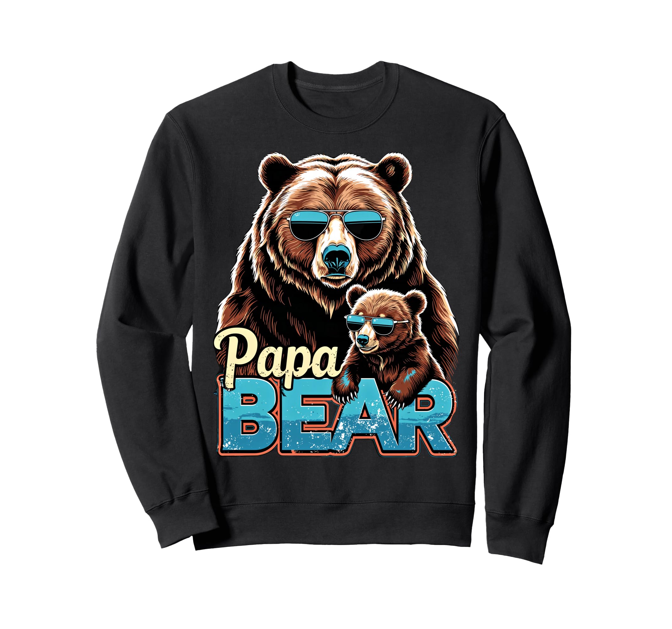 Papa Bear Husband Father Family Sweatshirt - Trendy Graphic for Adults - T-Shirt, Sweatshirt, Hoodie