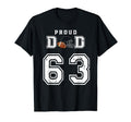 Custom Proud Football Dad Number 63 T-Shirt - Trendy Graphic Unisex - T-Shirt, Sweatshirt, Hoodie