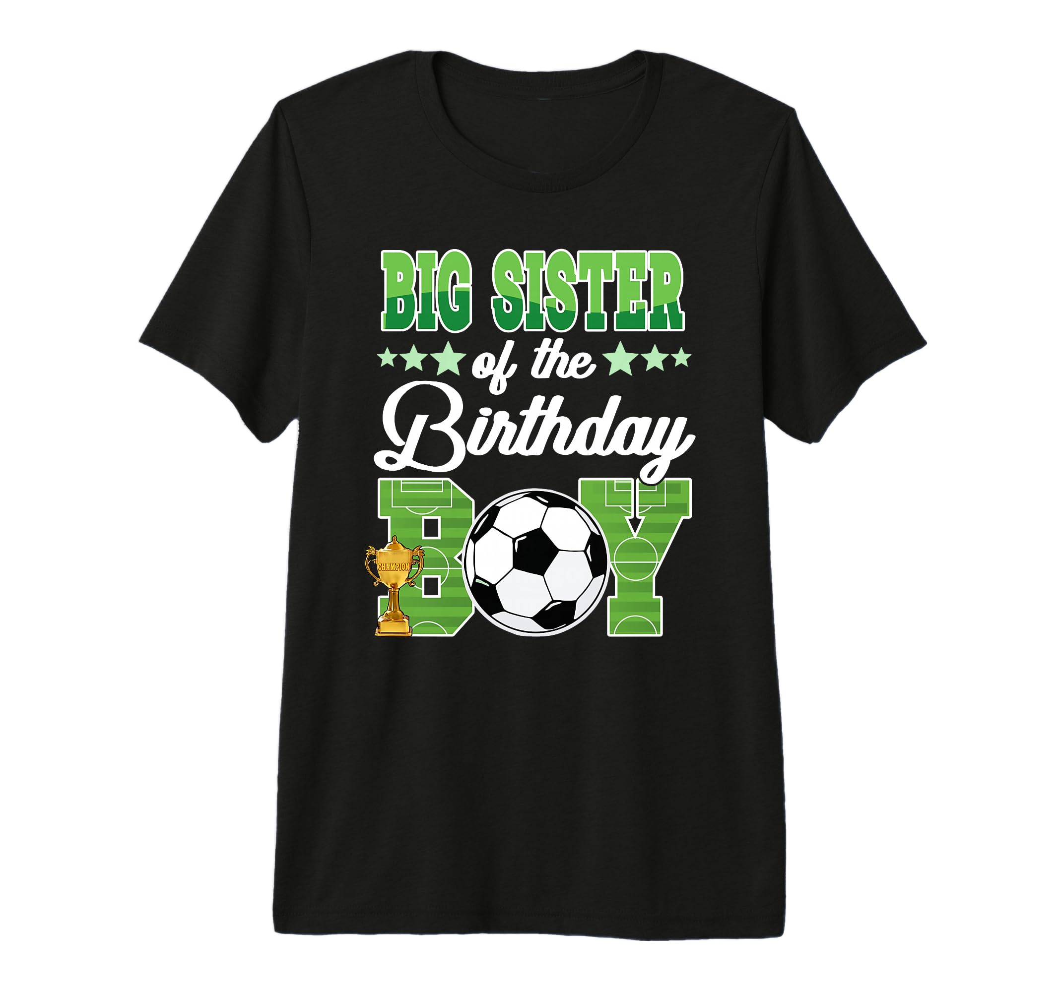 Soccer Big Sister Birthday Party Soccer T-Shirt - Graphic Print Unisex - T-Shirt, Sweatshirt, Hoodie