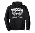 Soccer Great Aunt Matching Family Soccer Hoodie - Custom Art Print Unisex - T-Shirt, Sweatshirt, Hoodie