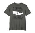 Ser Papa Es Un Honor Ser Abuelo No Tiene T-Shirt - Streetwear Style Unisex - T-Shirt, Sweatshirt, Hoodie