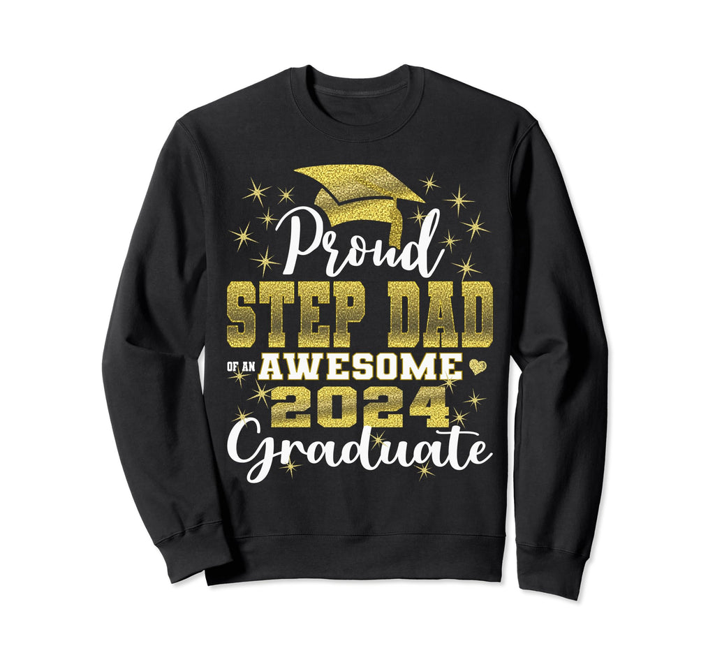 Super Proud Step Dad 2024 Graduate Sweatshirt - Custom Art Print Unisex - T-Shirt, Sweatshirt, Hoodie